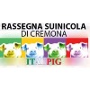 21 st Rassegna  Suinicola di Cremona