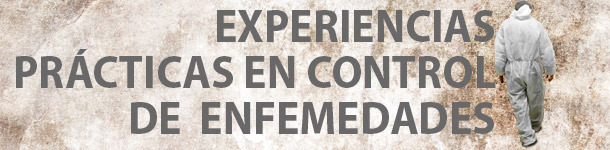 Experiencias pr&aacute;cticas en control de enfermedades