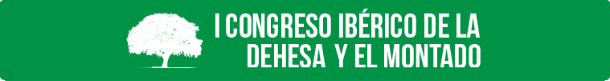 I Congreso ibérico de la dehesa y el montado