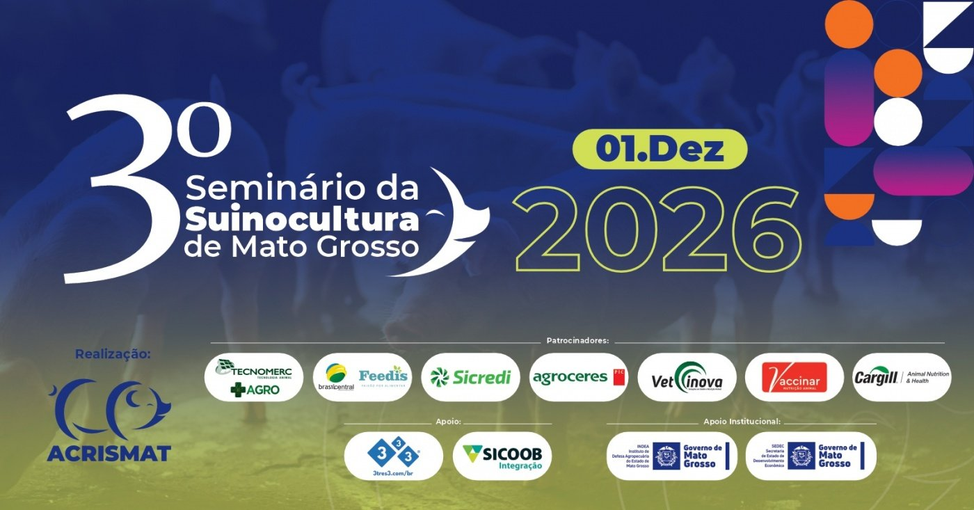 ACRISMAT realiza 3º Seminário da Suinocultura de Mato Grosso