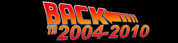 If you liked 2004-2010 you are in luck, its back