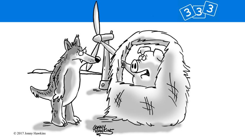 If you're going to huff and puff and blow, would you mind to aim that way so we can harness your wind energy?
