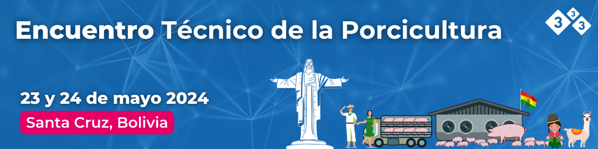 Encuentro Técnico de la Porcicultura - Bolivia 2024