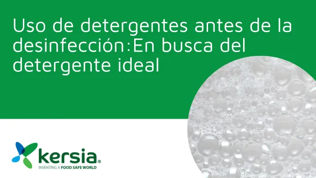 Uso de detergentes antes de la desinfección: En busca del detergente ideal