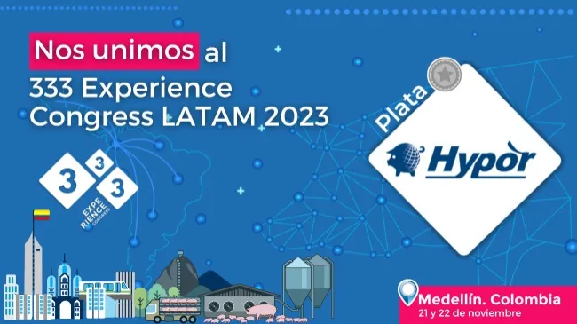 Hypor Latinoamérica es parte del 333 Experience Congress LATAM 2023