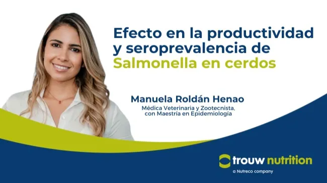 [Entrevista] Efecto en la productividad y seroprevalencia de Salmonella en cerdos, Manuela Roldán