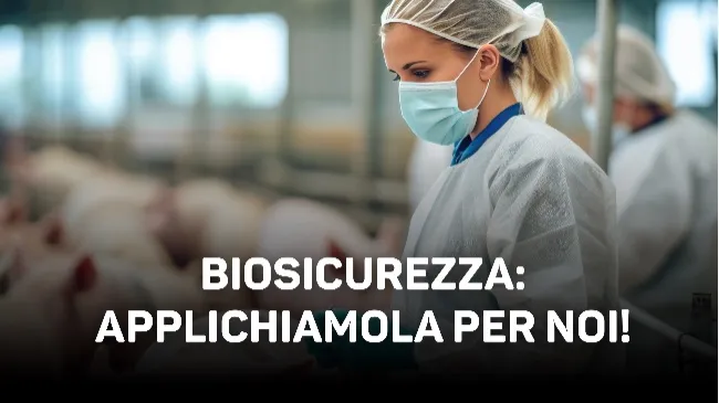 Biosicurezza: applichiamola per noi!