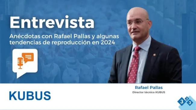 Anécdotas con Rafael Pallas y algunas tendencias de reproducción en 2024