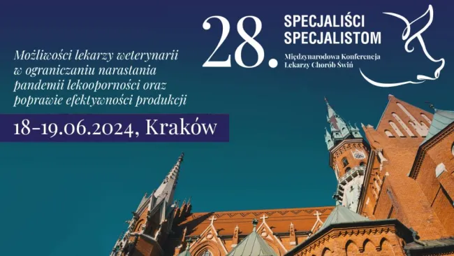 Zapraszamy na 28. Międzynarodową Konferencję Lekarzy Chorób Świń...