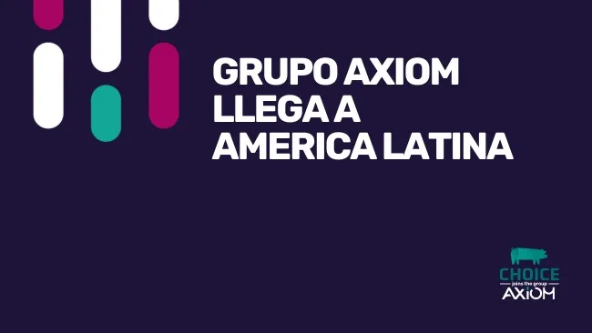 Axiom llega a América Latina