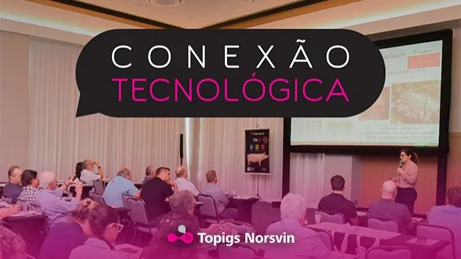 Topigs Norsvin promove eficiência e sustentabilidade na suinocultura durante Conexão Tecnológica