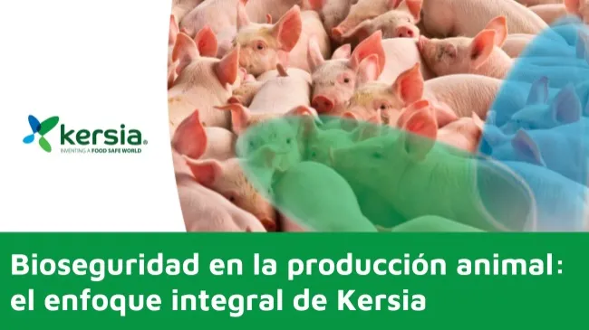  Bioseguridad integral en la producción animal: el enfoque de Kersia