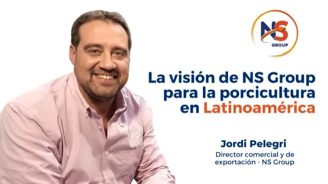 La visión de NS Group para la porcicultura en Latinoamérica