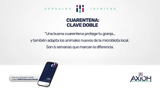 Cuarentena: un proceso estratégico para preservar la bioseguridad y maximizar el potencial genético.