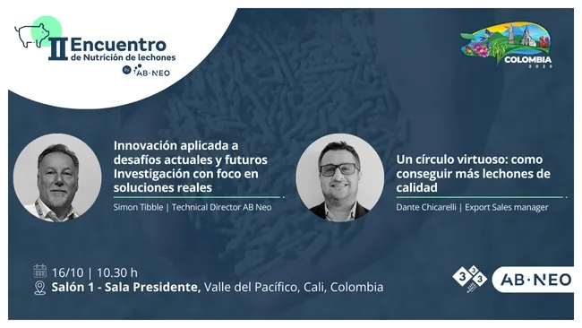 ¡No te pierdas el II Encuentro de Nutrición de lechones de AB Neo en el 333 Experience Congress Latam 2025!