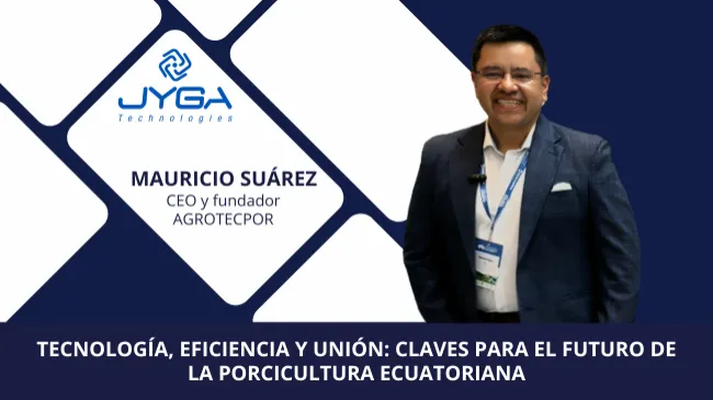 Tecnología, eficiencia y unión: claves para el futuro de la porcicultura ecuatoriana