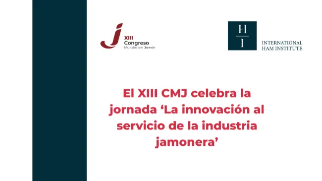 El XIII CMJ celebra la jornada ‘La innovación al servicio de la industria jamonera’