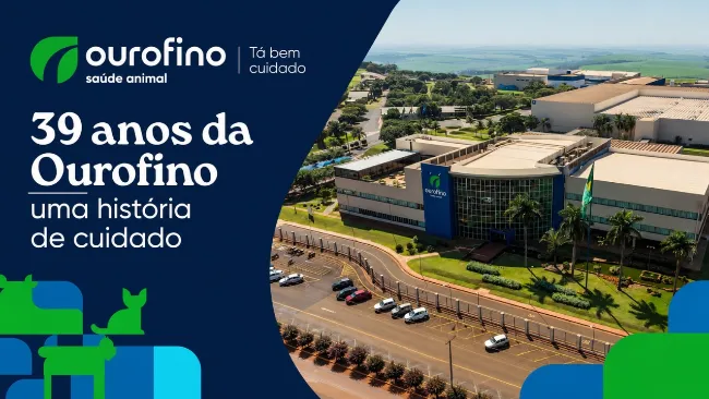 39 anos da Ourofino: uma história de cuidado