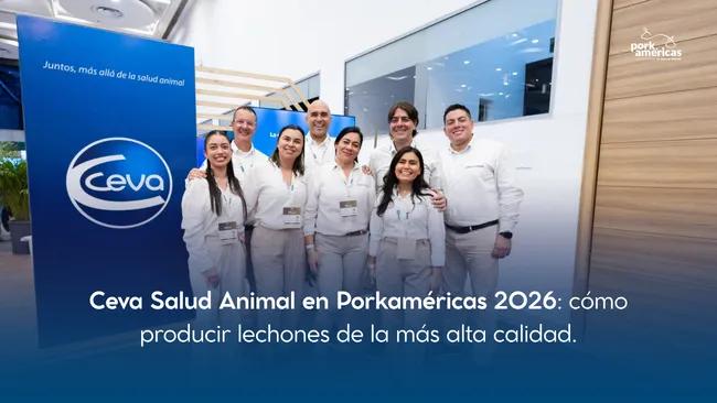 Ceva Salud Animal en Porkaméricas 2026: High Quality Piglets, el camino para producir lechones de la más alta calidad 