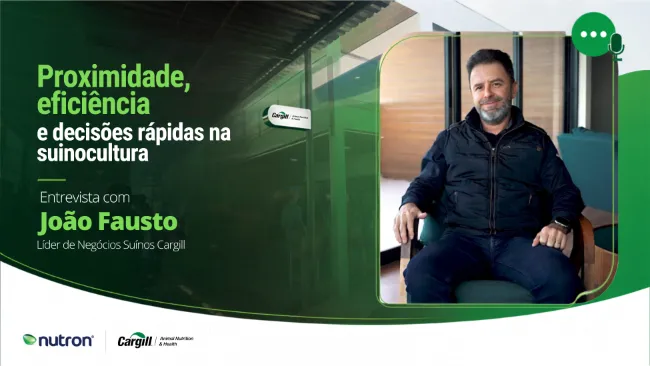 [EXPOINTER 2026 – Cargill Nutrição & Saúde Animal | Nutron] Proximidade, eficiência e decisões rápidas na suinocultura