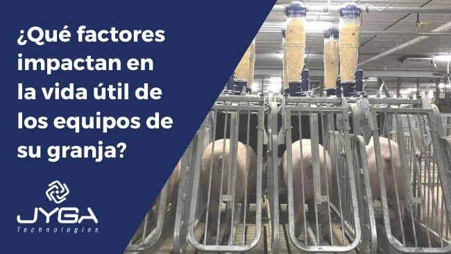 ¿Cuáles son los elementos que inciden en la vida útil de los equipos de granja?