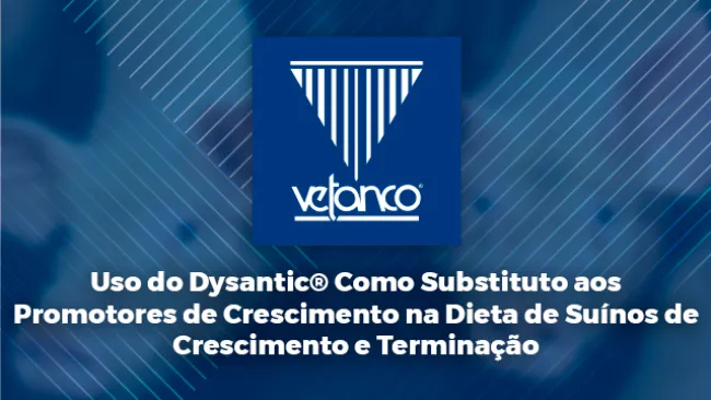 Uso do Dysantic® como substituto aos promotores de crescimento na dieta de suínos 