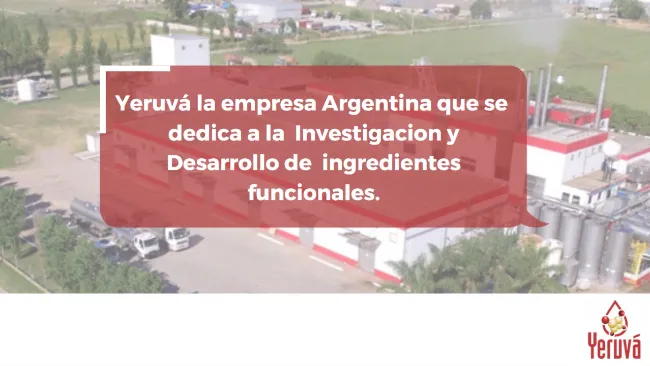 Yeruvá: investigación y desarrollo de ingredientes funcionales