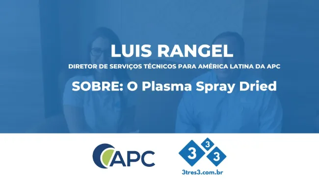 [Entrevista Luis Rangel - APC] O Plasma Spray Dried