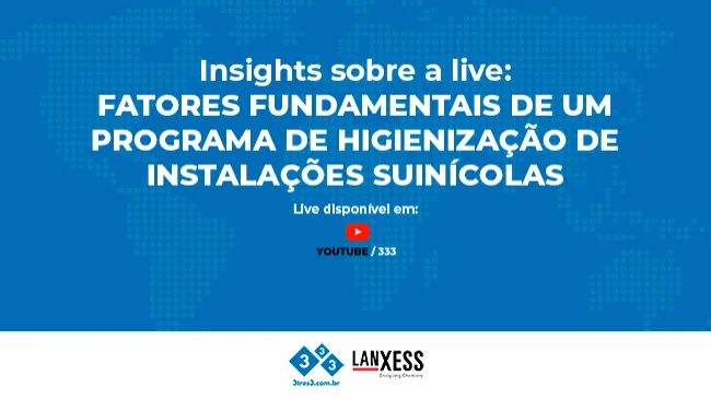 Webinar da Lanxess aborda sobre protocolos de higienização na suinocultura