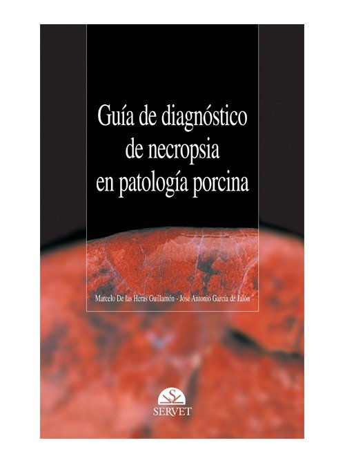 Guía de diagnóstico de necropsia en patología porcina Guía de diagnóstico de necropsia en patología porcina