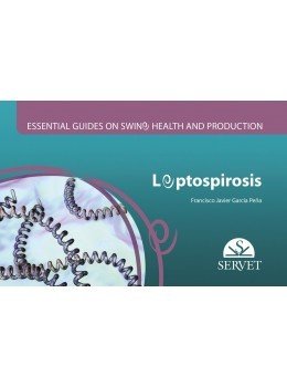 Guías prácticas en producción porcina. Leptospirosis (2) Guías prácticas en producción porcina. Leptospirosis (2)