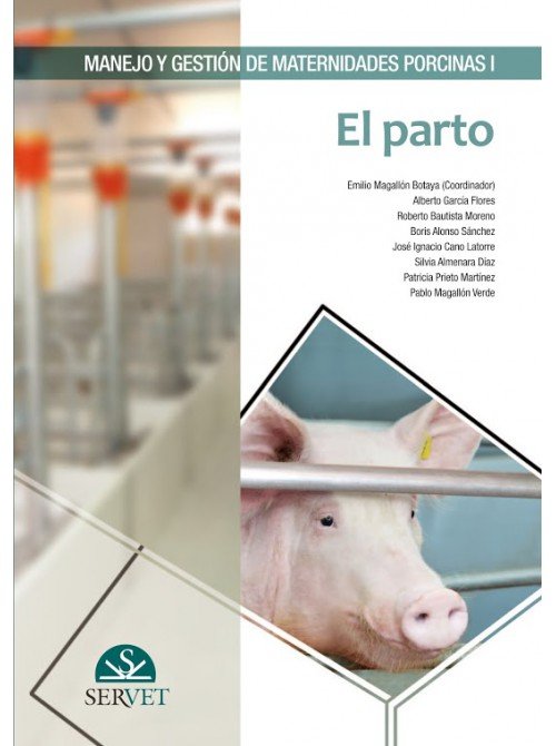 Manejo y gestión de maternidades porcinas I. El parto Manejo y gestión de maternidades porcinas I. El parto