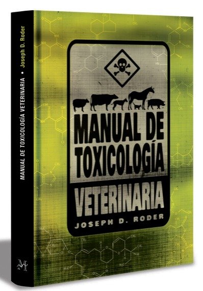 Manual de Toxicología Veterinaria Manual de Toxicología Veterinaria