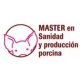 Máster en Sanidad y Producción Porcina